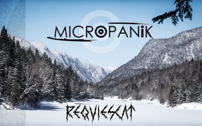 PRIMEUR VIDEO – Requiescat de MICROPANiK
