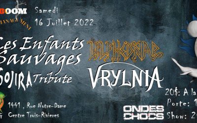 Critique & Photos: Les Enfants Sauvages//Ulfhednar//Vrylnia @ Trois-Rivières – 16 juillet 2022