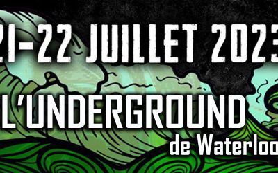 Underground de Waterloo @ Waterloo 21-22 juillet 2023