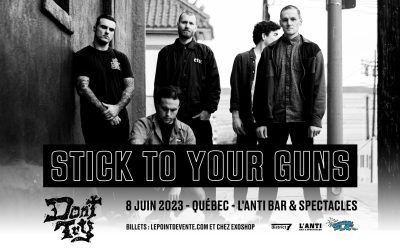 Stick To Your Guns | Don&rsquo;t Try @ L&rsquo;Anti Bar & Spectacle, Québec – 8 juin 2023