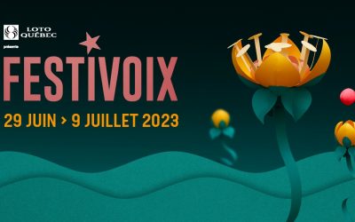Festivoix de Trois-Rivières – 29 juin au 9 juillet 2023