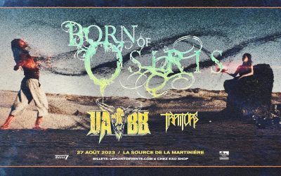 Born Of Osiris//Upon A Burning Body//Traitors @ La Source de la Martinière, Qc – 27 août 2023