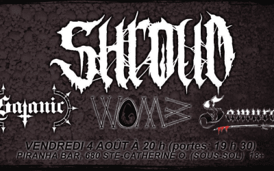 SHROUD, VVOMB, SATANIC, SAMURAÏ @ Piranha Bar, Montréal – 4 août 2023