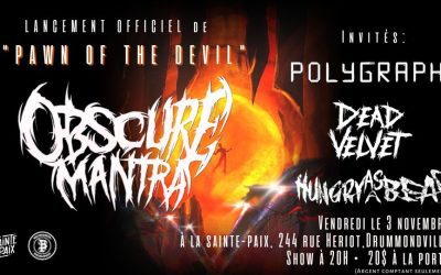 Obscure Mantra (Lancement)//Polygraph//Dead Velvet//Hungry As A Bear @ La Sainte-Paix, Drummondville – 3 novembre 2023