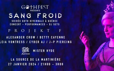 GothFest présente SANG FROID @ La Source de la Martinière, Québec – 27 janvier 2024