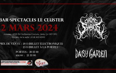 Chaotic Symbios et Daisy Garden @ Le Cluster Bar, Lévis – 2 mars 2024