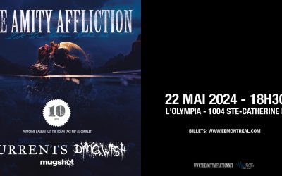 The Amity Affliction//Currents//Dying Wish//Mugshot @ Olympia de Montréal – 22 mai 2024
