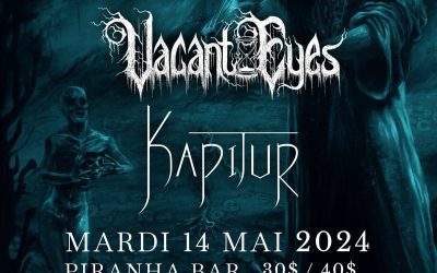 Esoteric//Vacant Eyes//Kapitur @ Piranha Bar, Montréal – 14 mai 2024