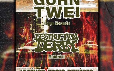 Guhn Twei//Destruction Derby @ Le Zénob, Trois-Rivières – 1 août 2024