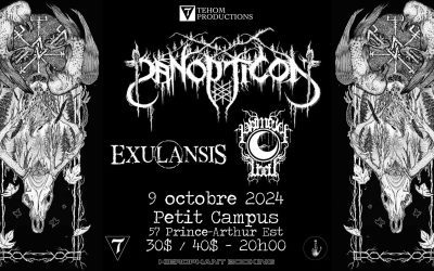 Panopticon//Exulansis//Primeval Well @ Petit Campus, Montréal – 9 octobre 2024
