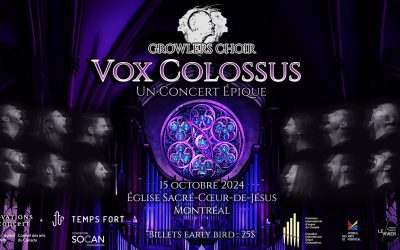 Growlers Choir | VOX COLOSSUS @ Église Sacré-Coeur de Jésus, Montréal – 15 octobre 2024