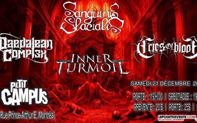 Sanguine Glacialis/Daedalean Complex/Cries Of Blood/Inner Turmoil @ Petit Campus – 21 décembre 2024