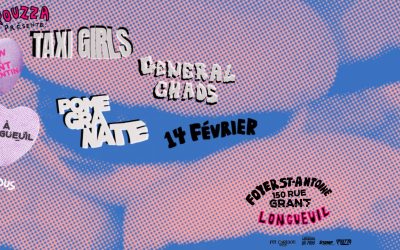 Taxi Girls//General Chaos//Pomegranate @ Foyer St-Antoine, Longueuil – 14 février 2026