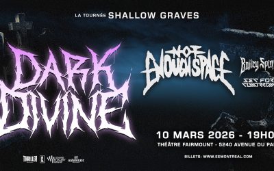 Dark Divine//Not Enough Space//Bailey Spinn @ Théâtre Fairmount, Montréal – 10 mars 2026