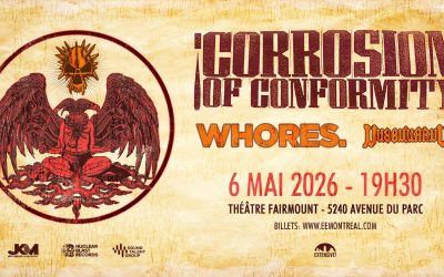 Corrosion Of Conformity//Whores.//UUBBUURRUU @ Théâtre Fairmount, Montréal – 6 mai 2026