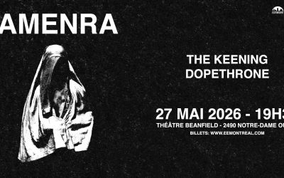 Amenra//The Keening//Dopethrone @ Théâtre Beanfield, Montréal – 27 mai 2026
