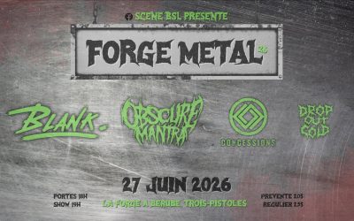 Forge Metal 2026: Blank//Obscure Mantra//Concessions//Drop Out Cold @ La Forge à Bérubé, Trois-Pistoles – 27 juin 2026